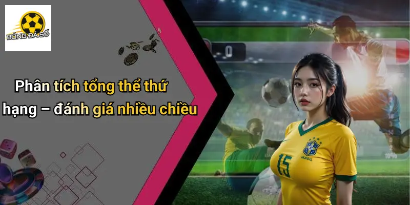 Bảng xếp hạng 2 Bảng Xếp Hạng