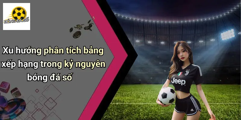 Bảng xếp hạng 4 Bảng Xếp Hạng