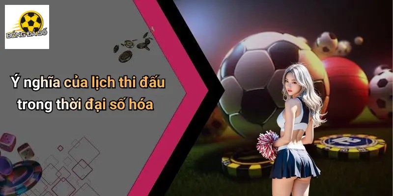 Lịch thi đấu 22 Lịch Thi Đấu